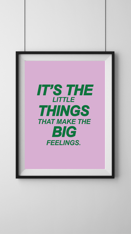 It's The Little Things - A3 Print