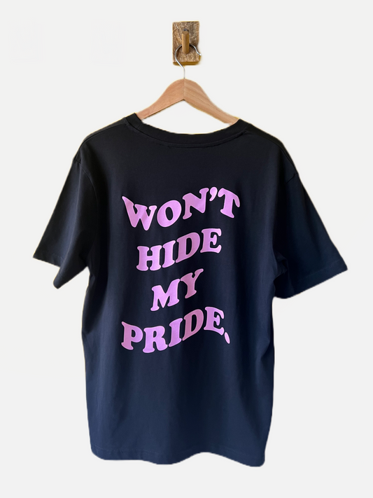 Won't hide my pride- Exclusive pride T-shirt