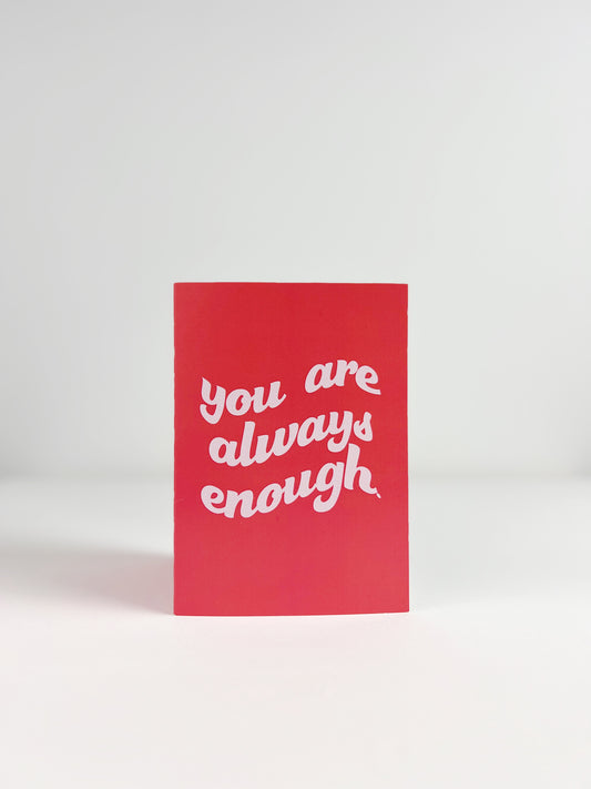 You Are Always Enough Greeting Card