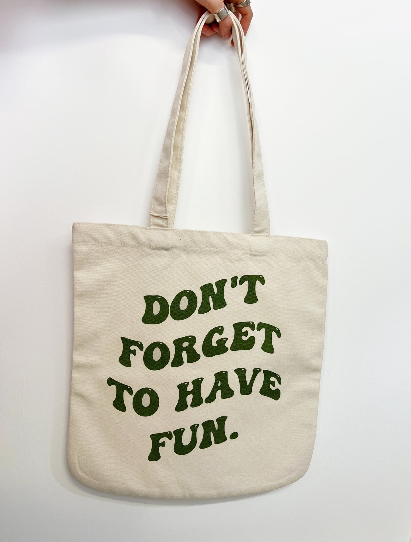 Don't forget to have fun- Tote bag