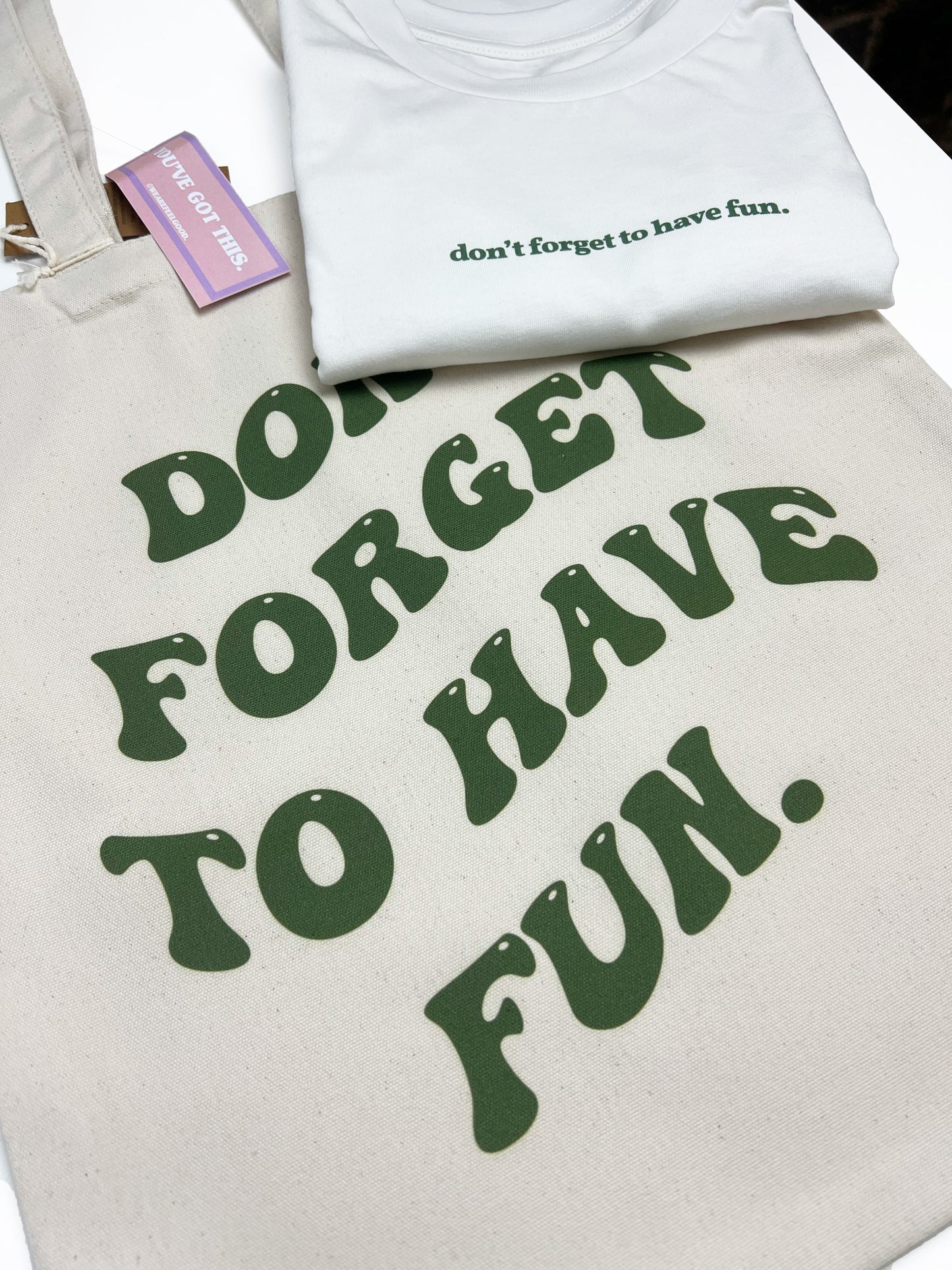 Don't forget to have fun- Tote bag